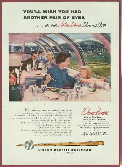 1956 Union Pacific RR Ad ~ Astra Dome Dining Car Scene  