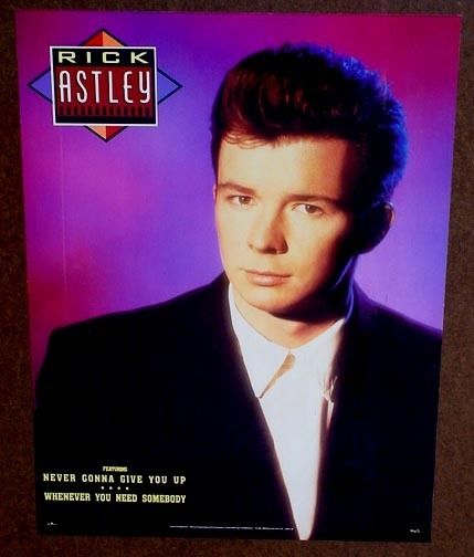 Rick Astley 1987 poster NEVER GONNA GIVE U UP  