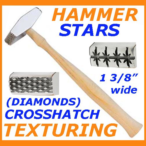 SIDED TEXTURE HAMMER TEXTURING METAL STARS & DAIMONDS  