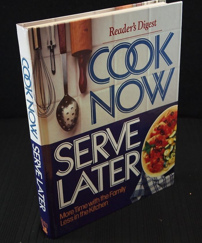 Cook Now, Serve Later by Readers Digest 9780895773142  