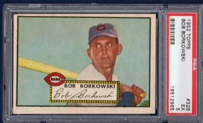 1952 TOPPS BOB BORKOWSKI #328   HI # PSA 5 EX  