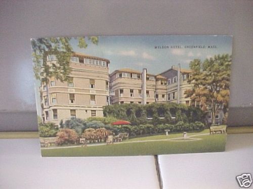 POSTCARD, VINTAGE WELDON HOTEL, GREENFIELD, MASS  