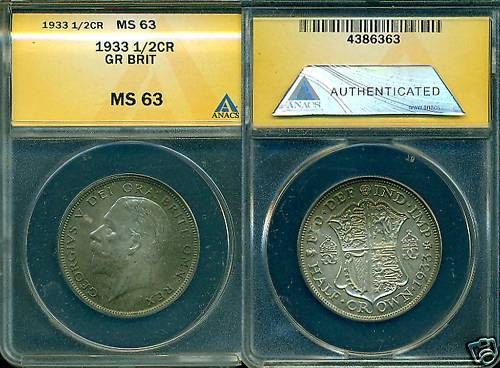 ANACS 1933 1/2 CROWN GREAT BRITTIAN MS63 ESTATE FIND  