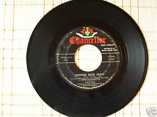 FABIAN  HOUND DOG MAN  45rpm   1959  CHANCELLOR. C 1044  